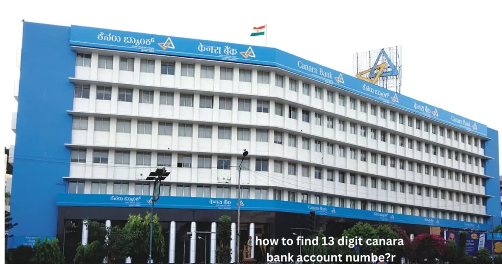 how to find 13 digit canara bank account number