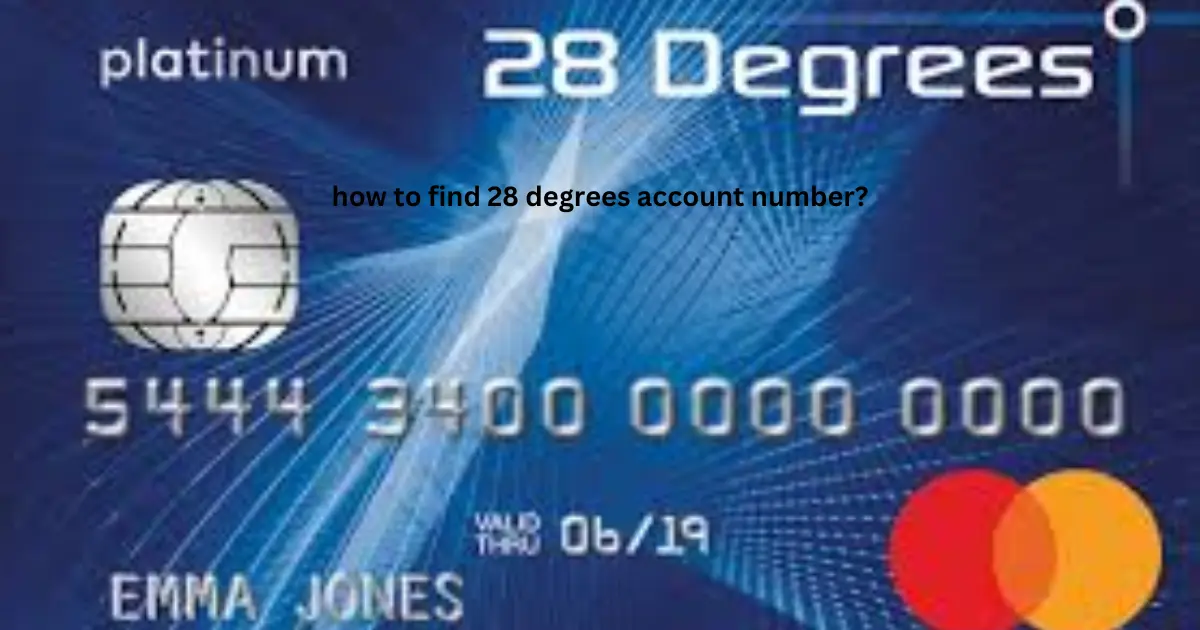 28 Degrees Account Number