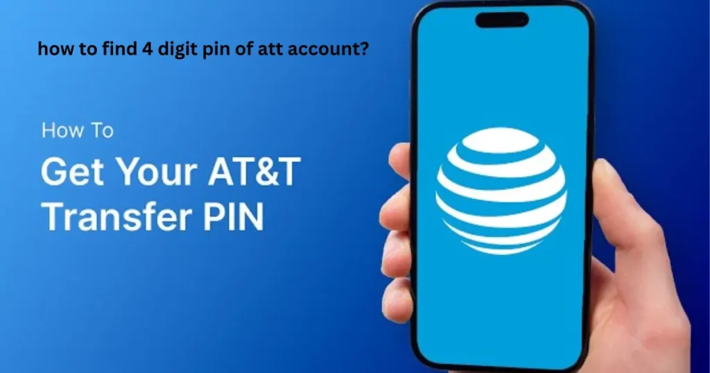 how to find 4 digit pin of att account