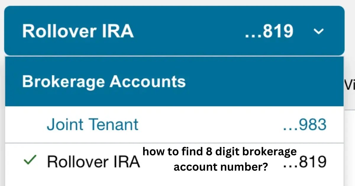 how to find 8 digit brokerage account number