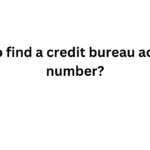 how to find a credit bureau account number